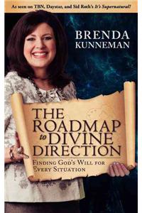 The Roadmap to Divine Direction: Finding God's Will for Every Situation