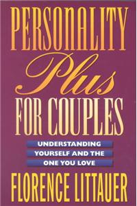 Personality Plus for Couples – Understanding Yourself and the One You Love