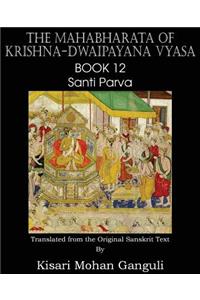Mahabharata of Krishna-Dwaipayana Vyasa Book 12 Santi Parva
