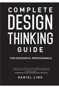 Complete Design Thinking Guide for Successful Professionals