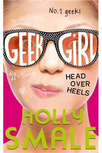 Head Over Heels: Book 5 (Geek Girl)