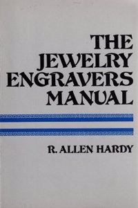 Jewelry Engraver's Manual