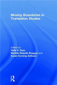 Moving Boundaries in Translation Studies