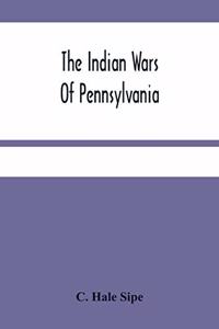 Indian Wars Of Pennsylvania