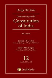 Commentary On The Constitution Of India (Covering Articles 233 To 293) - Vol. 12