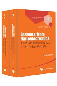 Lessons From Nanoelectronics: A New Perspective On Transport (In 2 Parts)