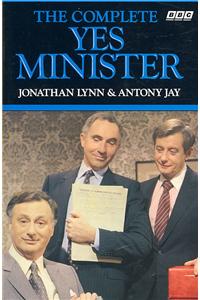 The Complete Yes Minister: The Diaries of a Cabinet Minister