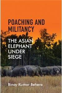 Poaching and Militancy