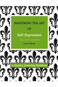 Mastering the Art of Self-Expression