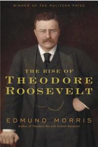 Rise of Theodore Roosevelt