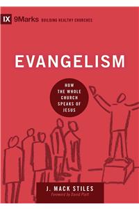 Evangelism: How the Whole Church Speaks of Jesus