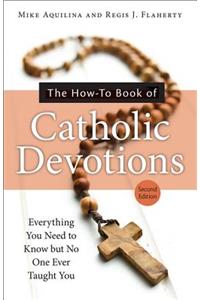 How-To Book of Catholic Devotions