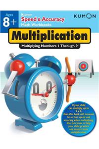 Kumon Speed & Accuracy Multiplication: Multiplying Numbers 1 Through 9