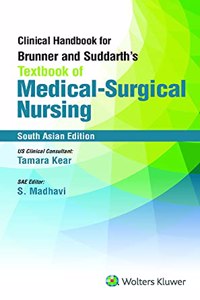 Clinical Handbook for Brunner & Suddarth?s Textbook of Medical-Surgical Nursing