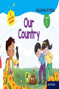 Oxford Reading Portal |Our Country | Level 1 Story Book (Age 5-7 Years)