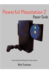 Powerful PlayStation 2 Repair Guide