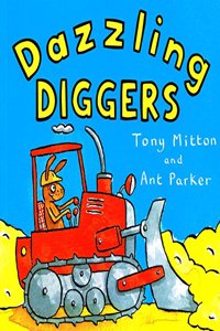 Amazing Machines: Dazzling Diggers