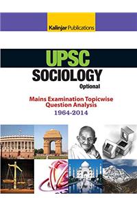SOCIOLOGY Optional Main Examination Topic wise Question Analysis 1964-2014