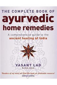 The Complete Book Of Ayurvedic Home Remedies