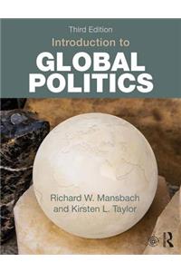 Introduction to Global Politics: Third Edition
