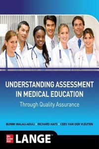 Understanding Assessment in Medical Education Through Quality Assurance