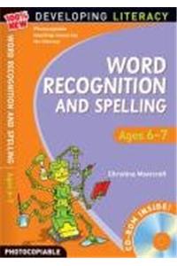 Word Recognition and Spelling: Ages 6-7