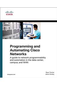 Programming and Automating Cisco Networks