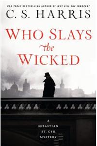 Who Slays the Wicked