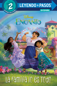 Familia Lo Es Todo (Family Is Everything Spanish Edition) (Disney Encanto)