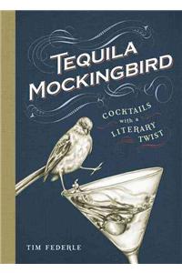 Tequila Mockingbird