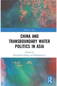 China and Transboundary Water Politics in Asia