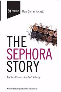 The Sephora Story : The Retail Success You Can't Make Up