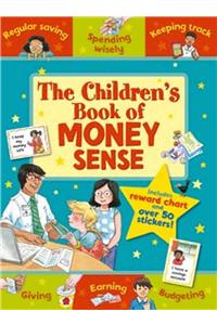 The Children's Book of Money Sense: Spending Wisely, Earning, Regular Saving, Keeping Track, Bud
