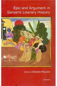 Epic & Argument in Sanskrit Literary History