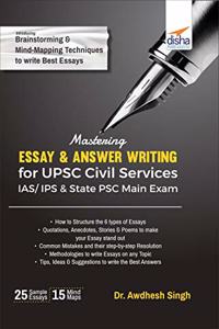 Mastering Essay & Answer Writing for UPSC Civil Services IAS/ IPS & State PSC Main Exam