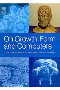 On Growth, Form and Computers