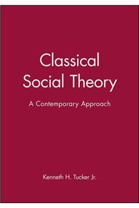 Classical Social Theory