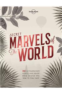 Lonely Planet Secret Marvels of the World 1