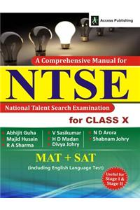 A Comprehensive Manual for NTSE National Talent Search Examination: MAT + SAT Including English Language Test Useful for Stage 1 & 2 (Class - 10)