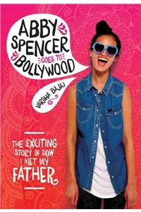 Abby Spencer Goes to Bollywood
