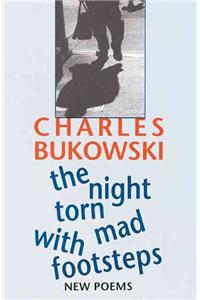 The Night Torn Mad With Footsteps