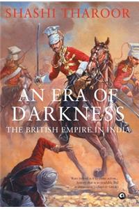 An Era of Darkness: The British Empire in India