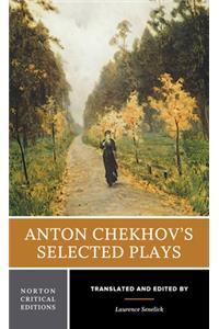 Anton Chekhov's Selected Plays