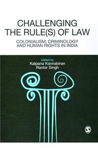 Challenging the Rules(s) of Law