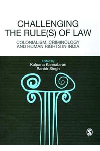 Challenging The Rules(s) of Law