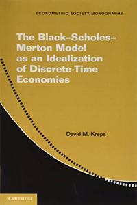 Black-Scholes-Merton Model as an Idealization of Discrete-Time Economies