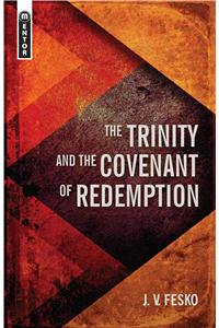 The Trinity And the Covenant of Redemption