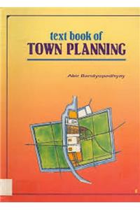 Text Book Of Town Planning, 1/e PB