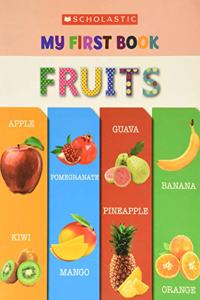 MY FIRST BOOK: FRUITS