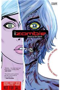 Izombie Vol. 1: Dead to the World